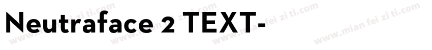 Neutraface 2 TEXT字体转换